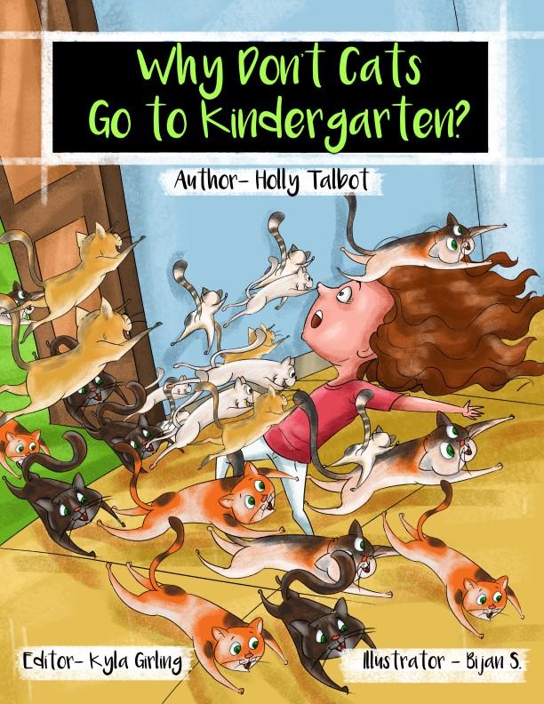 Why Don‘t Cats Go to Kindergarten?
