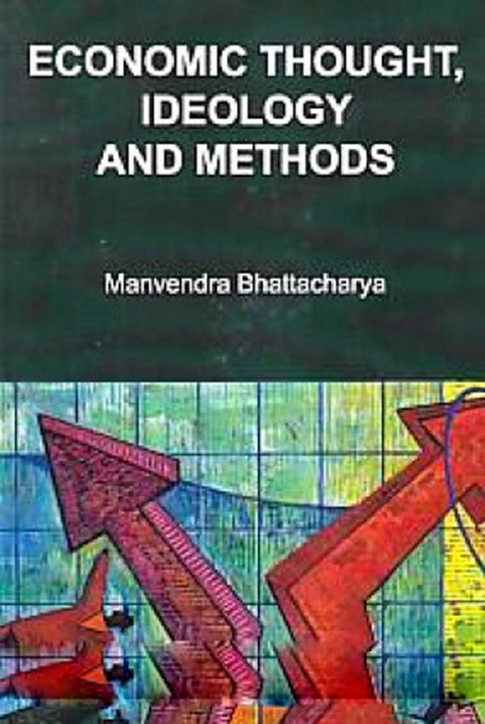 Economic Thought Ideology And Methods