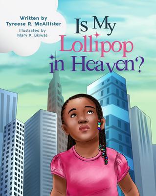 Is My Lollipop in Heaven?