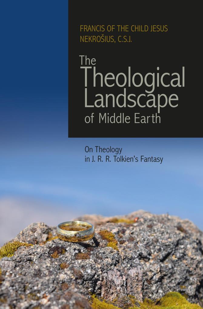 The Theological Landscape of Middle Earth