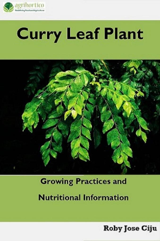 Curry Leaf Plant: Growing Practices and Nutritional Information