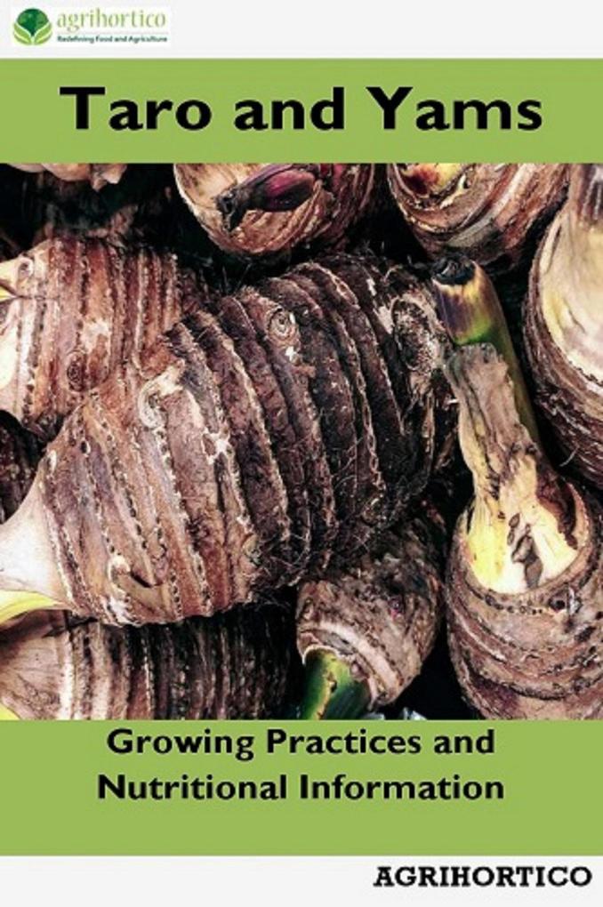 Taro and Yams: Growing Practices and Nutritional Information