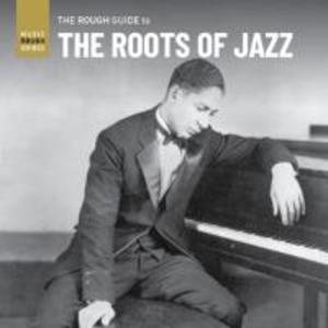 Rough Guide: The Roots Of Jazz