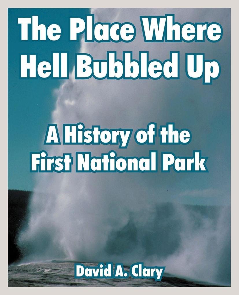 The Place Where Hell Bubbled Up
