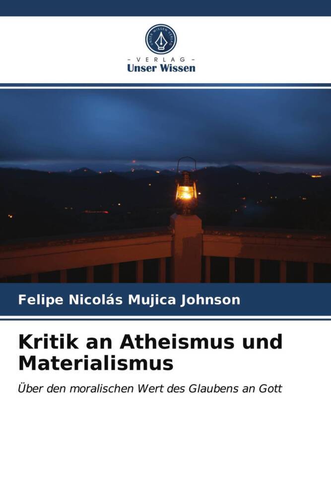 Kritik an Atheismus und Materialismus