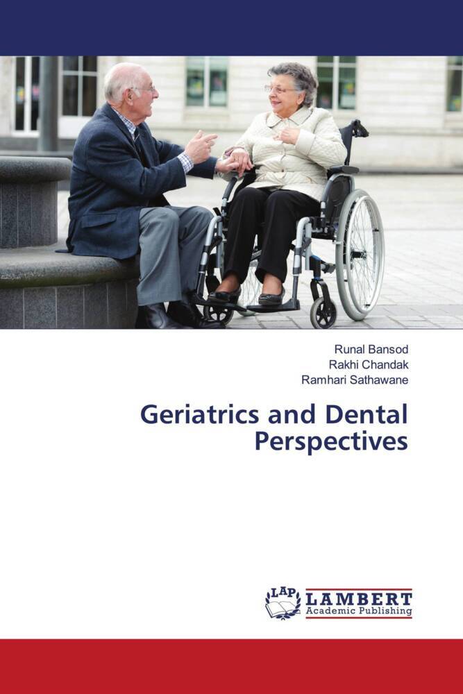 Geriatrics and Dental Perspectives