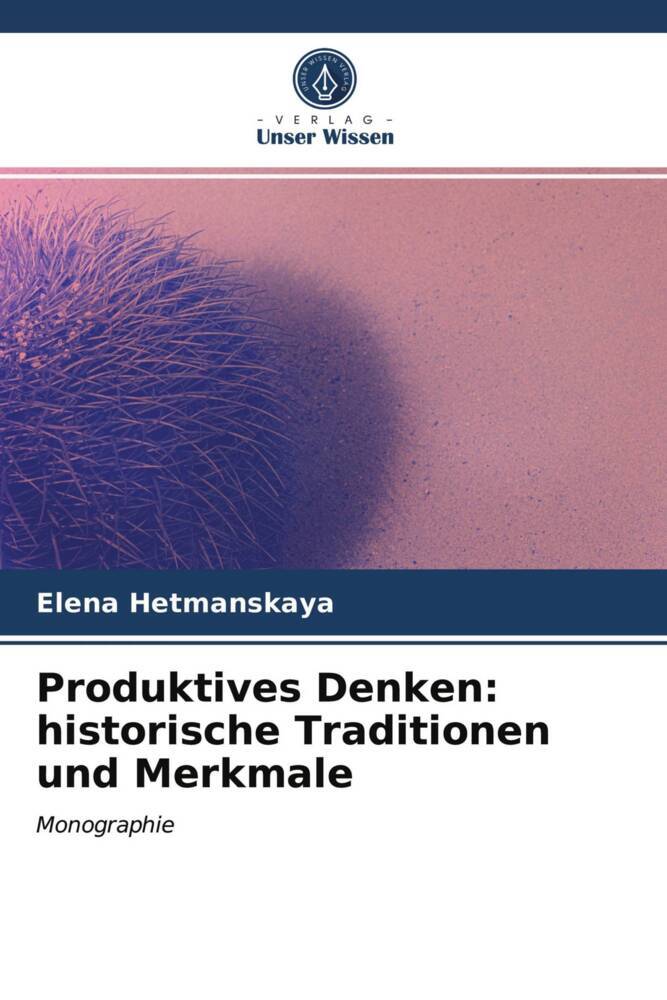 Produktives Denken: historische Traditionen und Merkmale