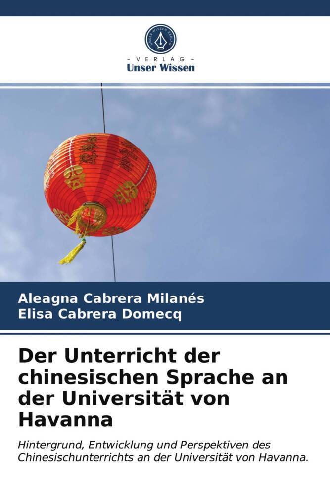 Der Unterricht der chinesischen Sprache an der Universität von Havanna
