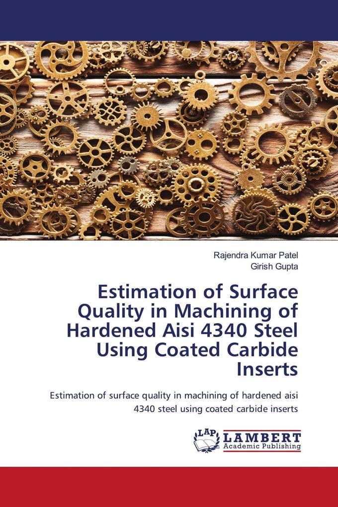 Estimation of Surface Quality in Machining of Hardened Aisi 4340 Steel Using Coated Carbide Inserts