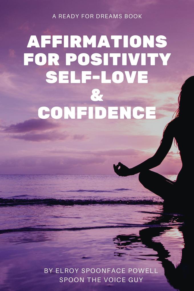 Affirmations for Positivity Self-Love and Confidence