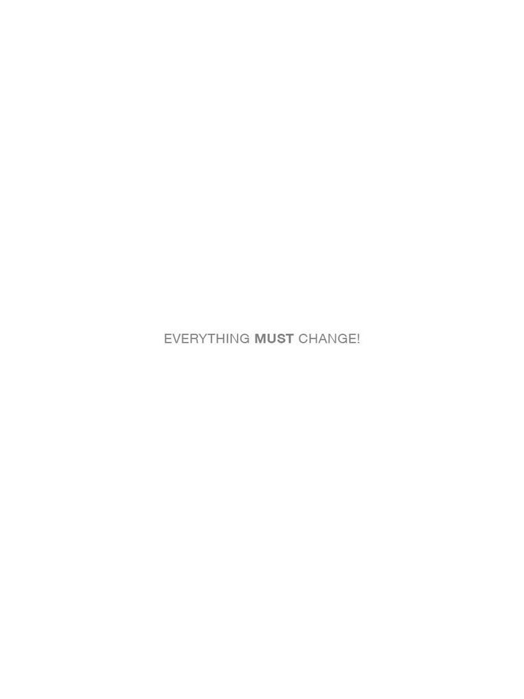 Everything Must Change!