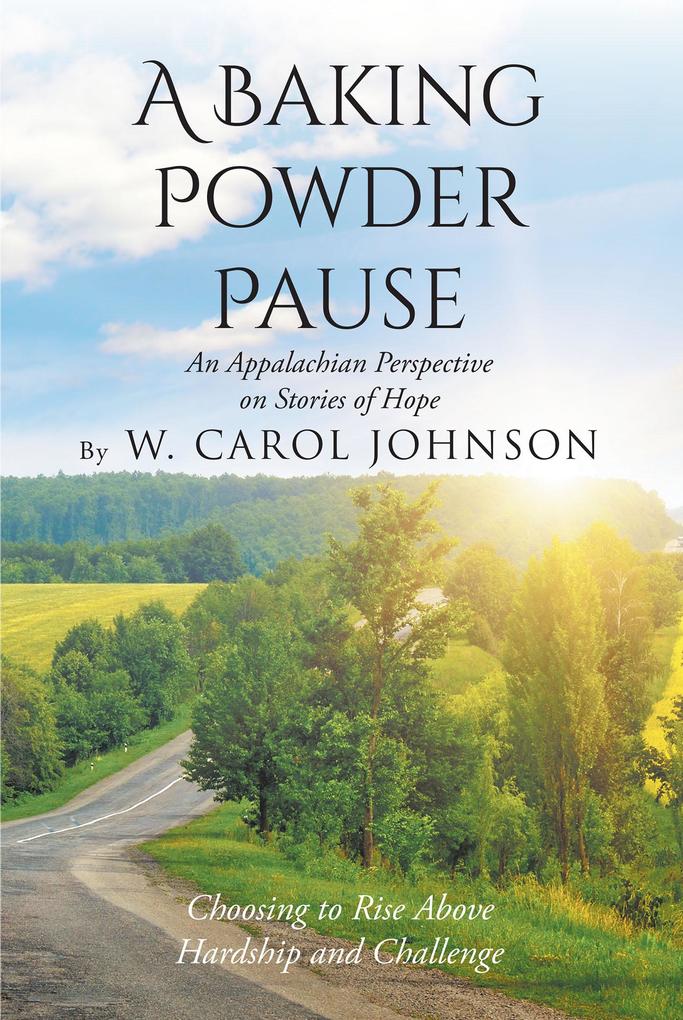 A Baking Powder Pause: An Appalachian Perspective on Stories of Hope