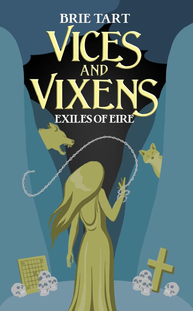 Vices and Vixens (Exiles of Eire #3)