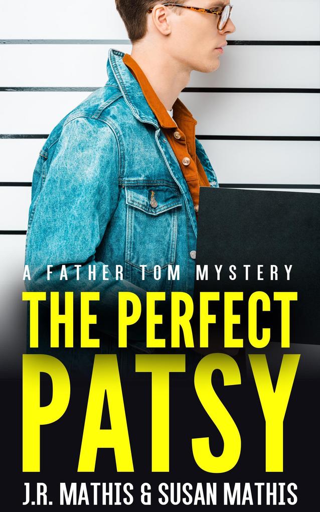 The Perfect Patsy (The Father Tom Mysteries #9)