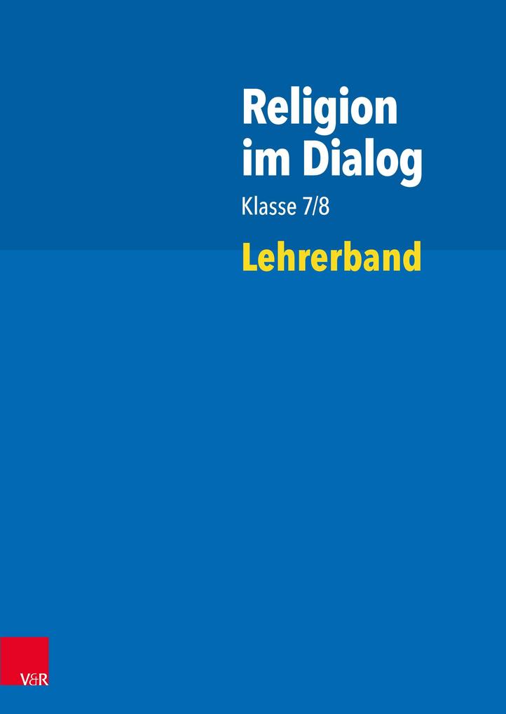 Vandenhoeck + Ruprecht Religion Im Dialog Klasse 7/8