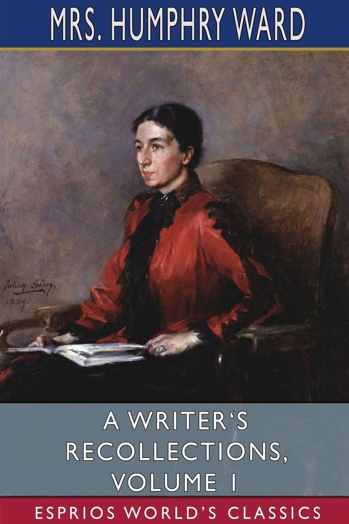 A Writer's Recollections Volume 1 (Esprios Classics)