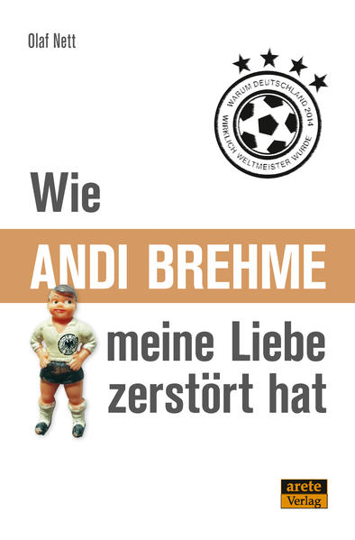 Image of Wie Andi Brehme meine Liebe zerstört hat