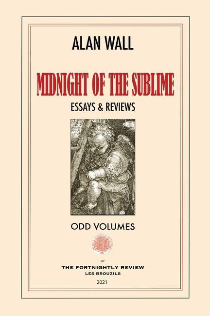 Midnight of the Sublime: Essays & Reviews