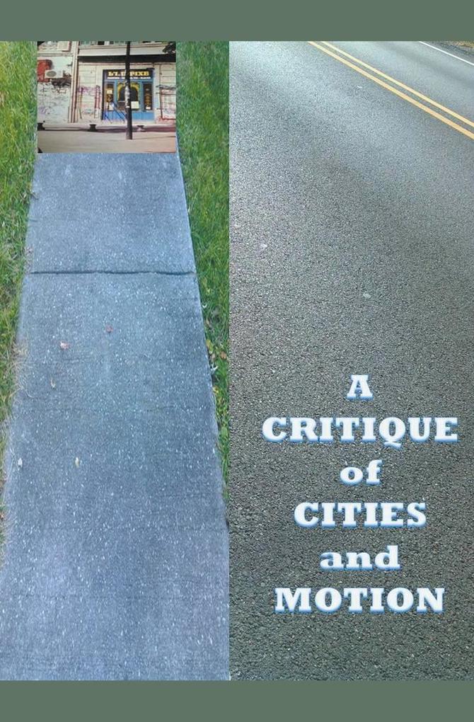 A Critique of Cities and Motion