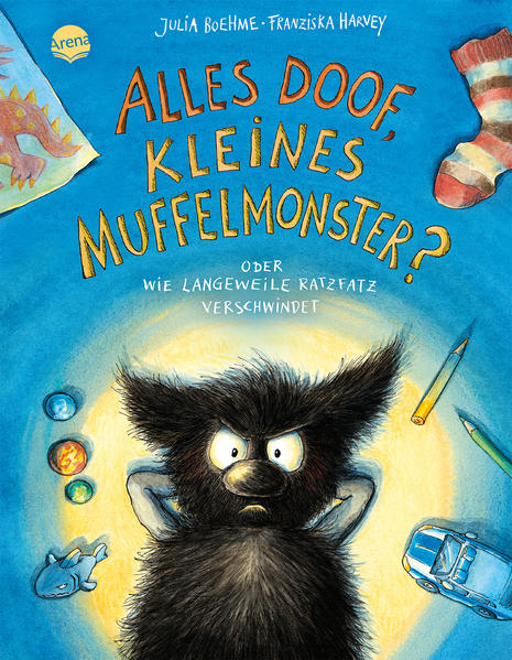 Image of Alles Doof, Kleines Muffelmonster? Oder: Wie Langeweile Ratzfatz Verschwindet (4) - Julia Boehme, Gebunden