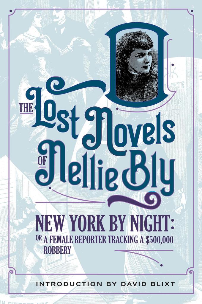 New York By Night (The Lost Novels Of Nellie Bly #3)