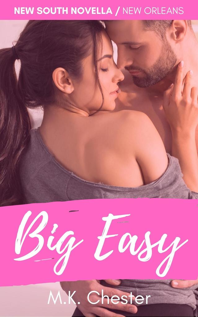 Big Easy (New South Romance)