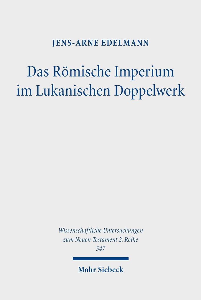 Das Römische Imperium im Lukanischen Doppelwerk