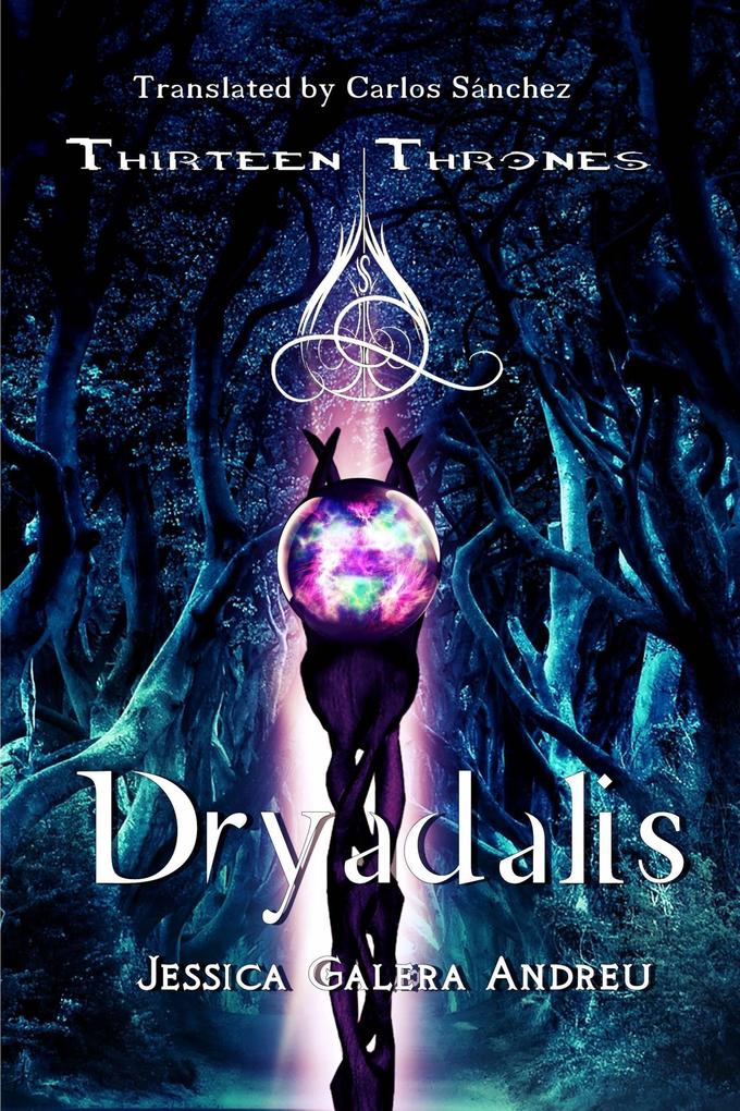 Dryadalis (Thirteen Thrones #1)