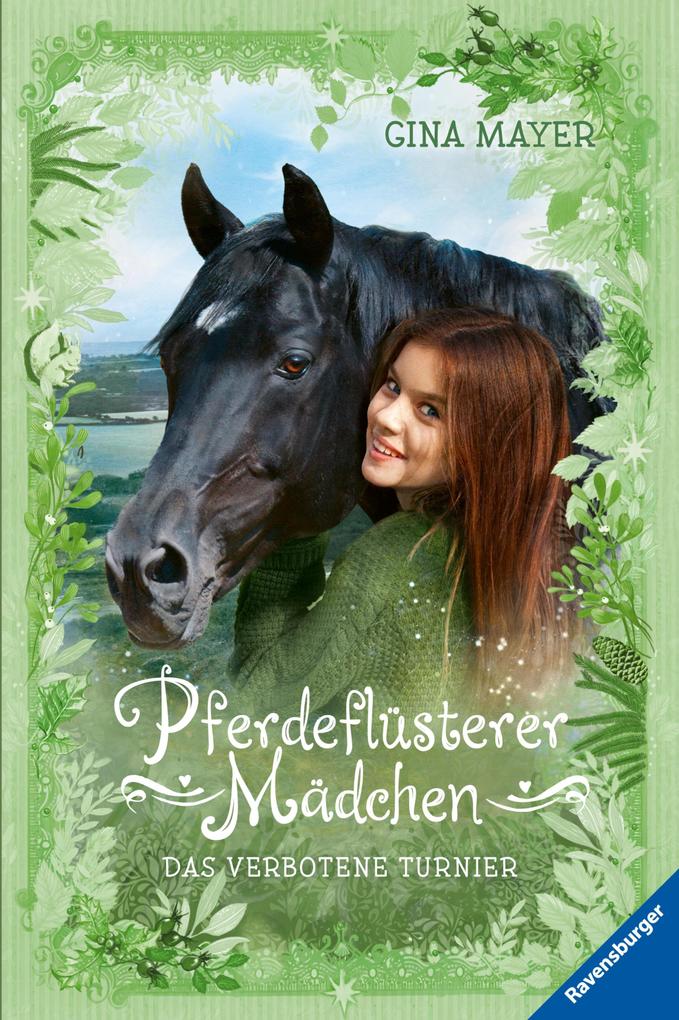Pferdeflüsterer-Mädchen Band 3 - Das verbotene Turnier