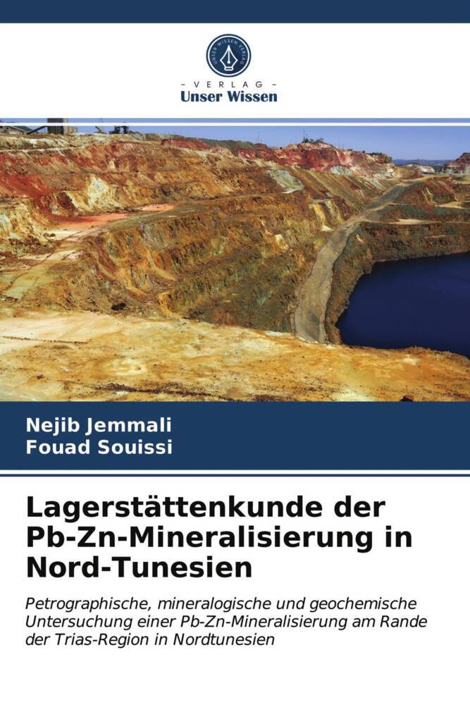 Lagerstättenkunde der Pb-Zn-Mineralisierung in Nord-Tunesien