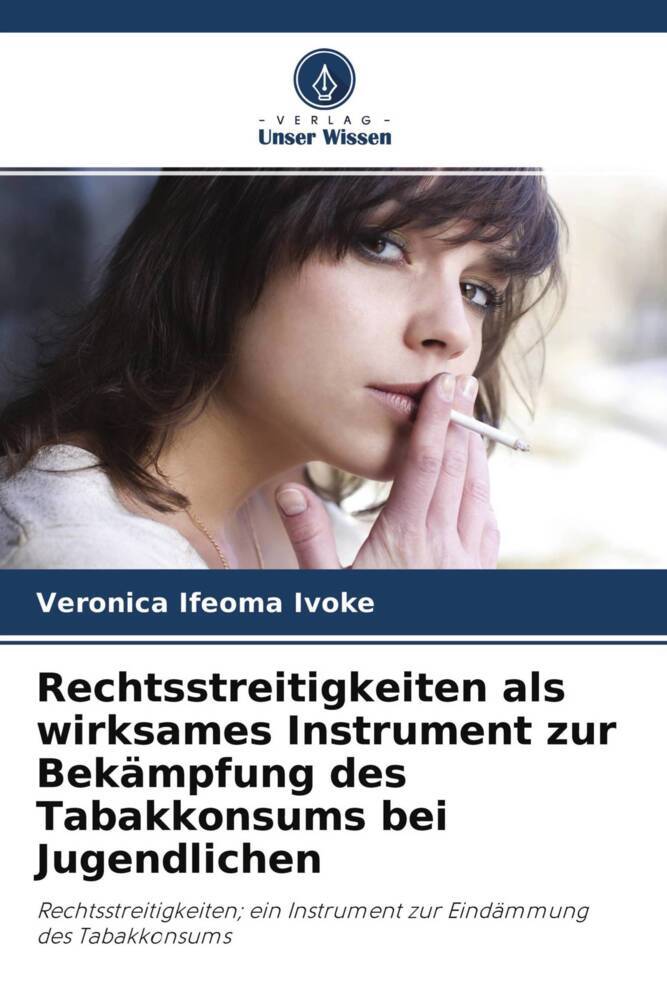 Rechtsstreitigkeiten als wirksames Instrument zur Bekämpfung des Tabakkonsums bei Jugendlichen