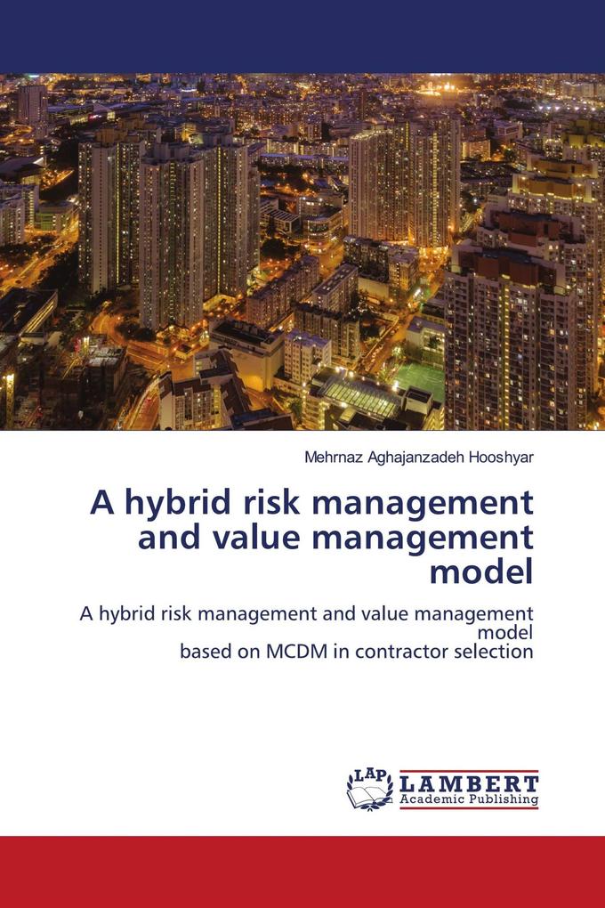 A hybrid risk management and value management model