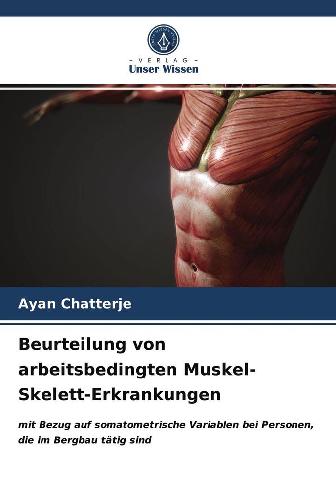 Beurteilung von arbeitsbedingten Muskel-Skelett-Erkrankungen