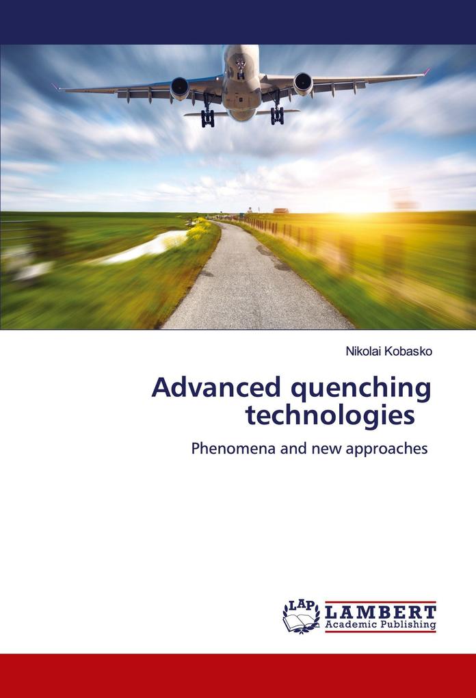 Advanced quenching technologies