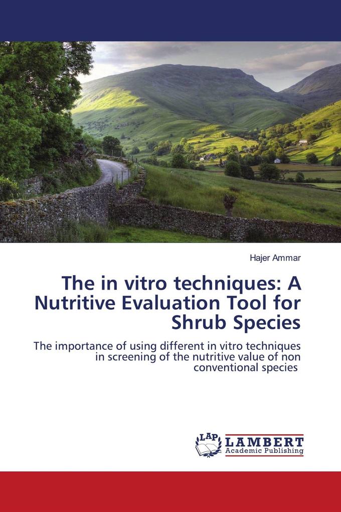 The in vitro techniques: A Nutritive Evaluation Tool for Shrub Species
