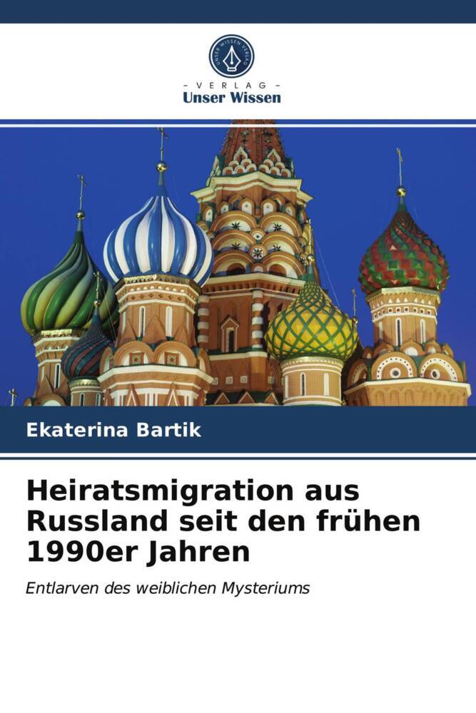 Heiratsmigration aus Russland seit den frühen 1990er Jahren