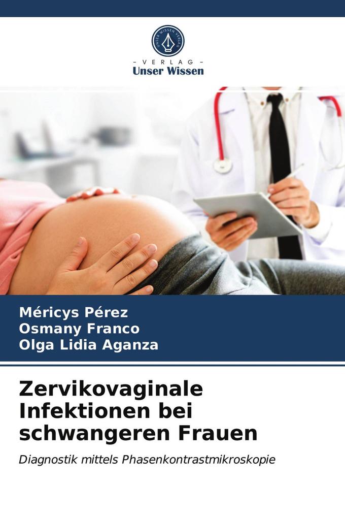 Zervikovaginale Infektionen bei schwangeren Frauen