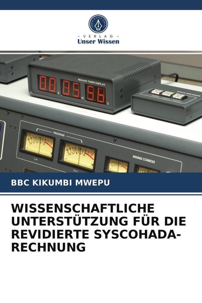 WISSENSCHAFTLICHE UNTERSTÜTZUNG FÜR DIE REVIDIERTE SYSCOHADA-RECHNUNG