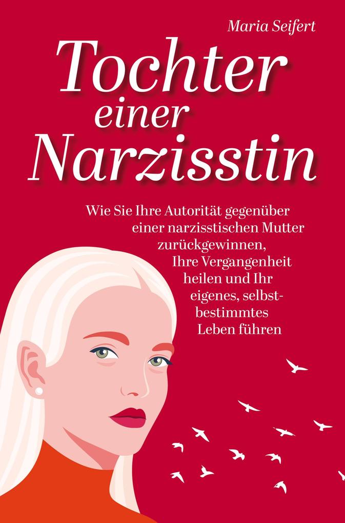 Tochter einer Narzisstin