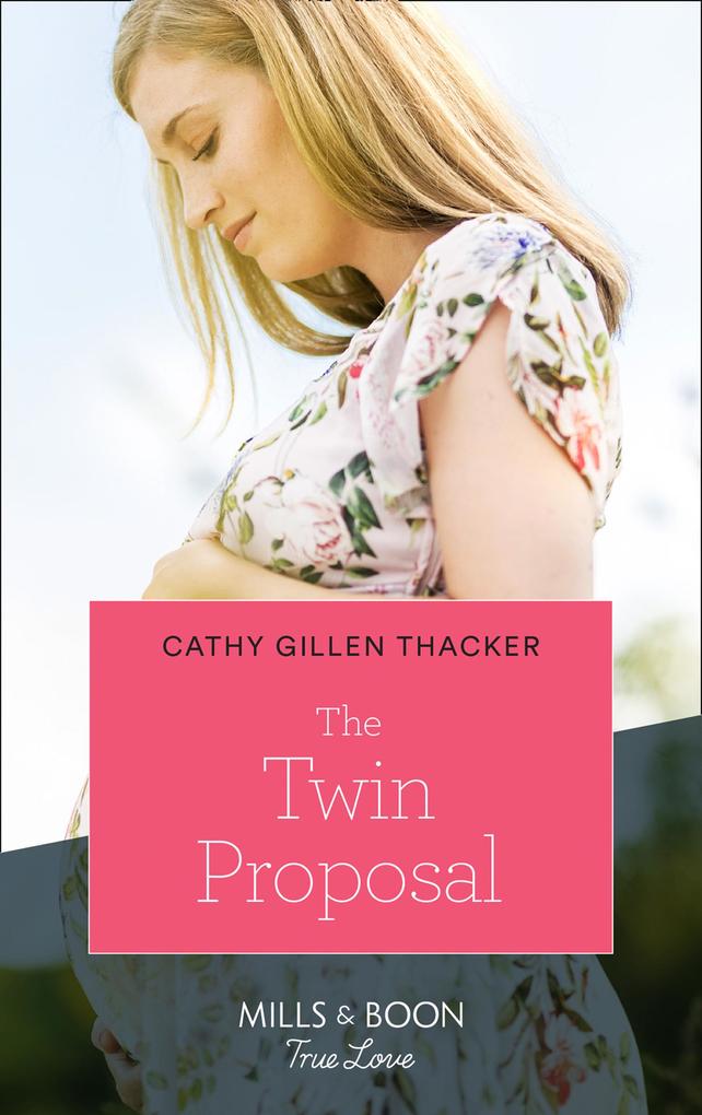 The Twin Proposal (Mills & Boon True Love) (Lockharts Lost & Found Book 3)