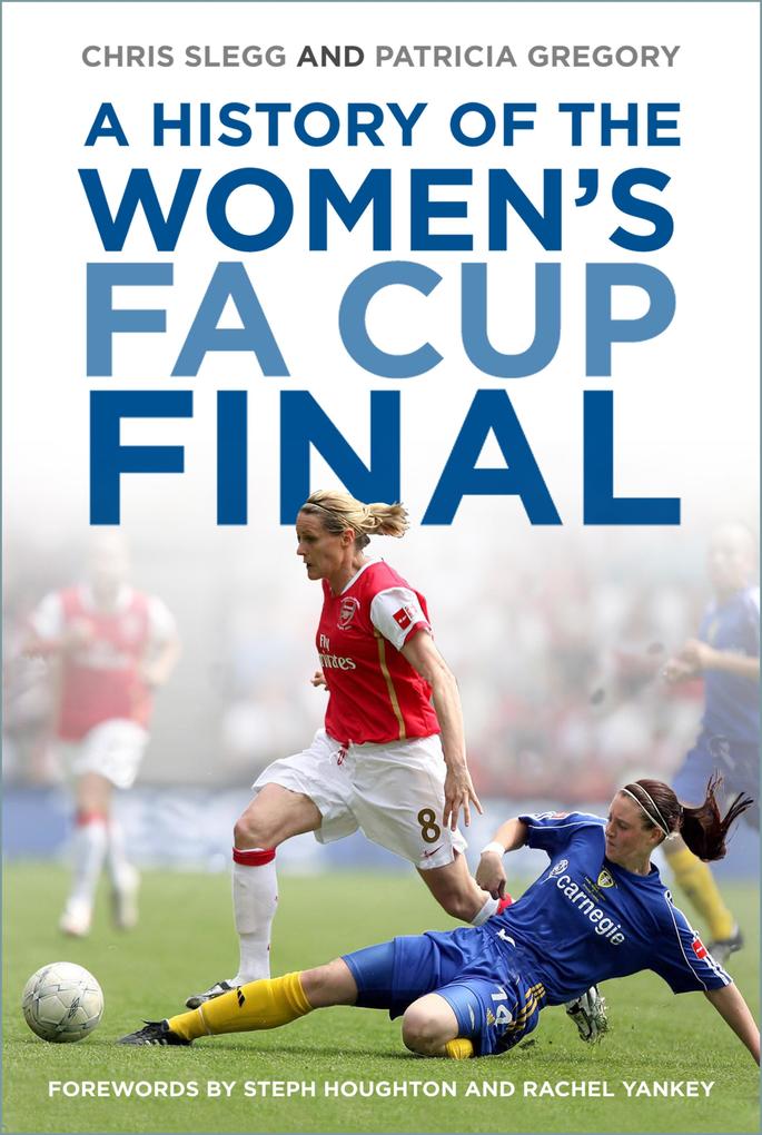 A History of the Women‘s FA Cup Final