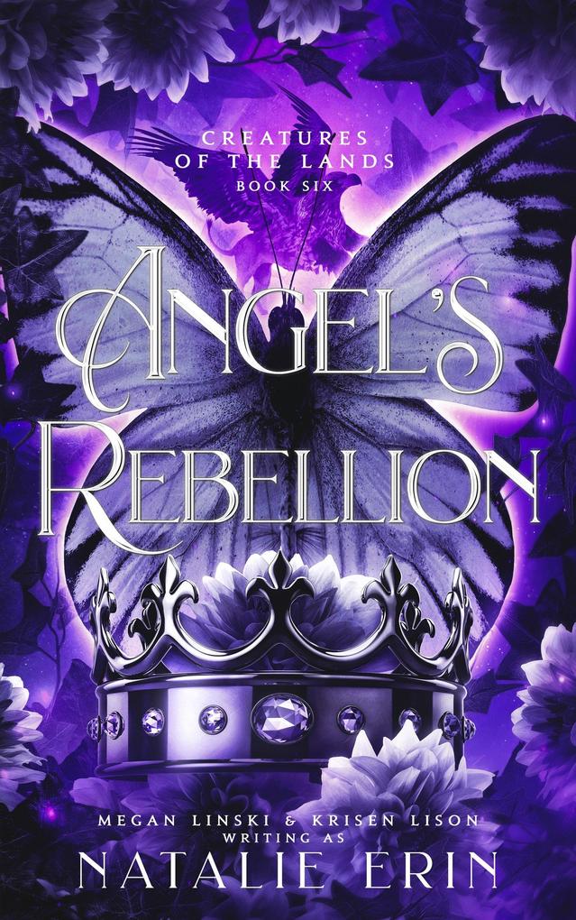 Angel‘s Rebellion (Creatures of the Lands #6)