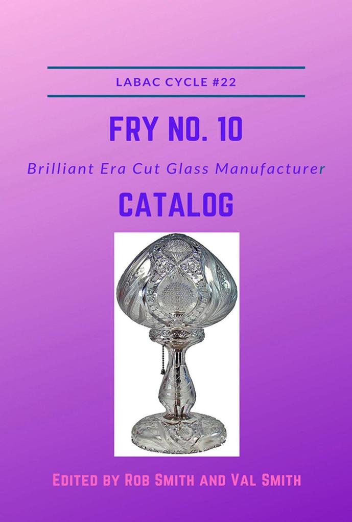 H. C. Fry No. 10 Brilliant Era Cut Glass Manufacturer Catalog
