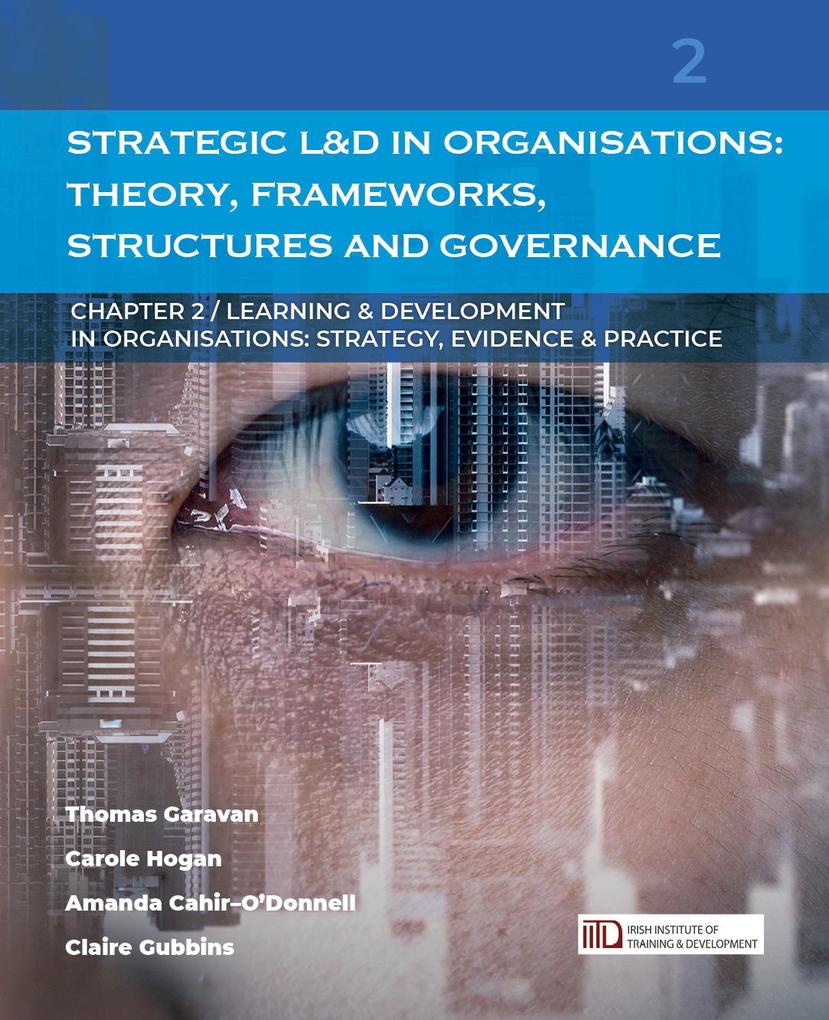 Strategic Learning & Development in Organisations: Theory Frameworks Structures and Governance