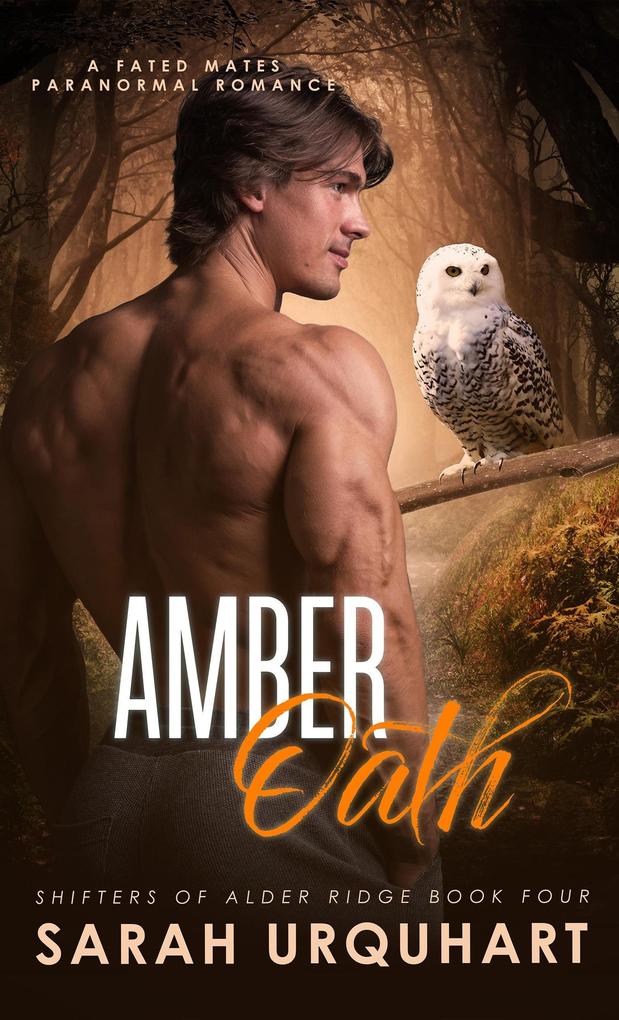 Amber Oath: A Fated Mates Paranormal Romance (Shifters of Alder Ridge #4)