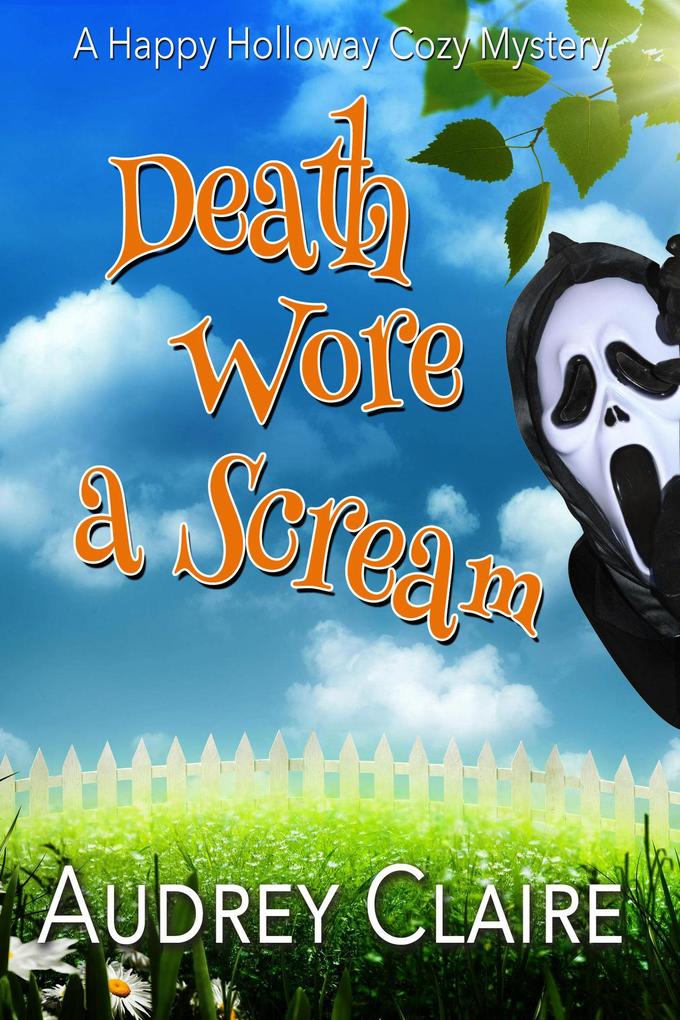 Death Wore a Scream (Happy Holloway Mystery Series #3)