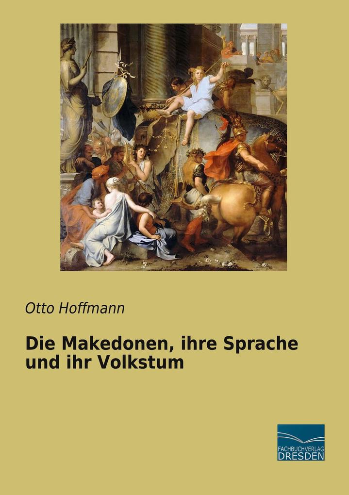 Die Makedonen ihre Sprache und ihr Volkstum