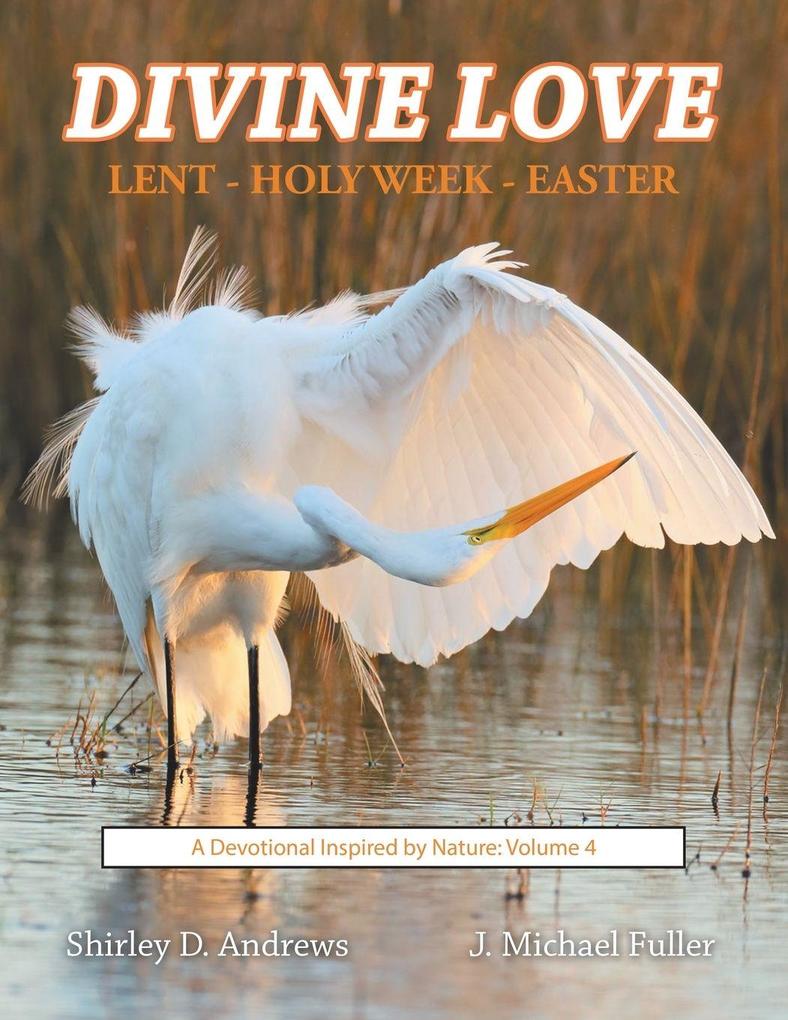 Divine Love Lent - Holy Week - Easter