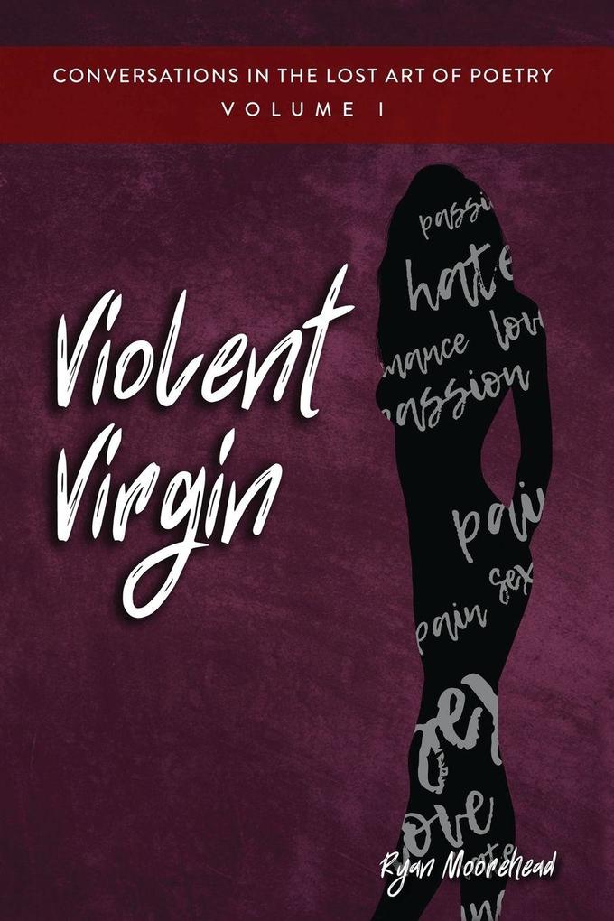 Conversations in the Lost Art of Poetry Volume I