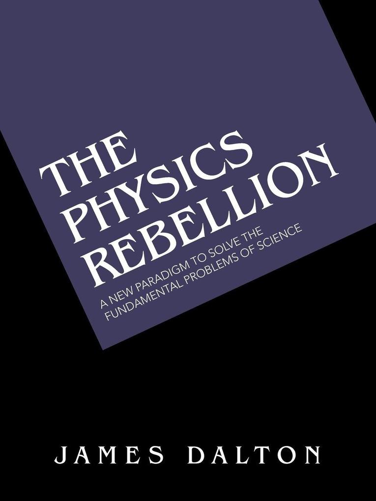 The Physics Rebellion